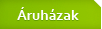 Áruházak